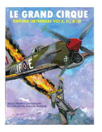 Le Grand Cirque-Edition Integrale Vol.I, II & III: Histoire d???un pilote de chasse fran???ais dans la R.A.F durant la II Guerre Mondiale