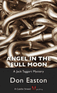 Angel in the Full Moon: A Jack Taggart Mystery