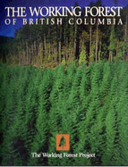 The Working Forest of British Columbia