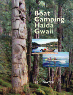 Boat Camping Haida Gwaii: A Small Vessel Guide to