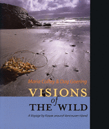 Visions of the Wild: A Voyage by Kayak Around Vanc