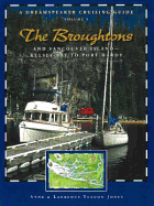 Dreamspeaker Cruising Guide Series: The Broughton