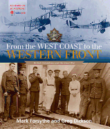 From the West Coast to the Western Front: British
