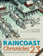 Raincoast Chronicles 23: Harbour Publishing 40th