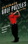 Ultimate Golf Puzzles: Crosswords, Puzzles, Games