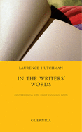 In the Writers' Words: Conversations with Eight C