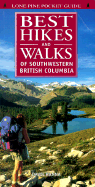 Best Hikes & Walks of Southwestern British Columbi