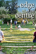 The Edge of the Centre: Celebrating Naramata Centr