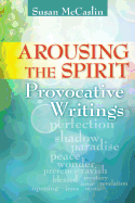 Arousing the Spirit: Provocative Writings