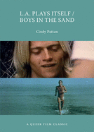 L.A. Plays Itself/Boys in the Sand: A Queer Film