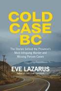 Cold Case BC: The Stories Behind the Province├óΓé¼Γäós M