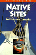 Native Sites in Western Canada (An Altitude Super