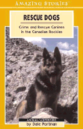 Amazing Stories: Rescue Dogs: Crime and Rescue