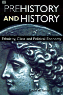 Prehistory and History: Ethnicity, Clas and