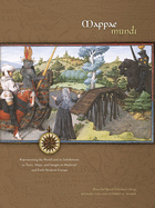 Mappae Mundi: Representing the World and its Inha