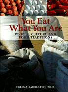You Eat What You Are: People, Culture and Food Tra
