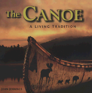 The Canoe: A Living Tradition