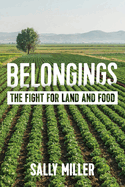 Belongings : The Fight for Land and Food