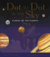 Dot to Dot in the Sky (Stories of the Planets)