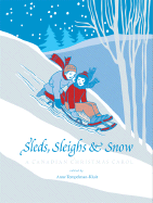 Sleds, Sleighs & Snow: A Canadian Christmas Carol