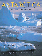 Antarctica: The Blue Continent