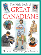 The Kids Book of Great Canadians