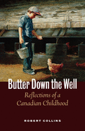 Butter Down the Well