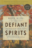 Defiant Spirits: The Modernist Revolution of the