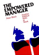 The Empowered Manager: Positive Political Skills