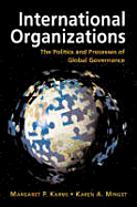 International Organizations: The Politics and Pro