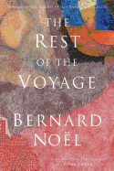 The Rest of the Voyage: Poems (French Edition)