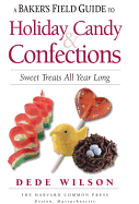 A Baker's Field Guide to Holiday Candy Confections