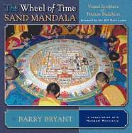 The Wheel of Time Sand Mandala: Visual Scripture o