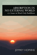 Absorption in No External World: 170 Issues in Mi