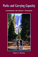 Parks and Carrying Capacity: Commons Without Trag