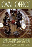 Oval Office: Stories of Presidents in Crisis from