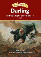 'Darling, Mercy Dog of World War I'