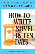 How to Write a Novel in Ten Days