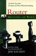 Router Methods of Work