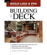Building a Deck: Expert Advice from Start to Finis