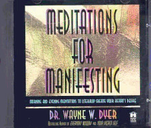 Meditations for Manifesting: Morning and Evening M