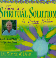 There Is A Spiritual Solution to Every Problem