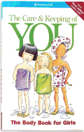 The Care and Keeping of You (American Girl) (Ameri