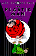 Plastic Man, The - Archives, Volume 3 (Archive Ed