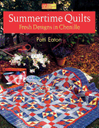Summertime Quilts: Fresh Designs in Chenille