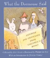 What the Dormouse Said: Lessons for Grownups from