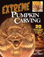 Extreme Pumpkin Carving: 20 Amazing Designs from