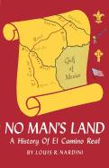No Man's Land: A History of El Camino Real
