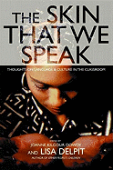 The Skin That We Speak: Thoughts on Language and