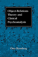 Object Relations Theory and Clinical Psychoanalys